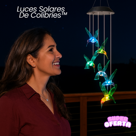 LUCES SOLARES DE COLIBRÍES™✨🌙